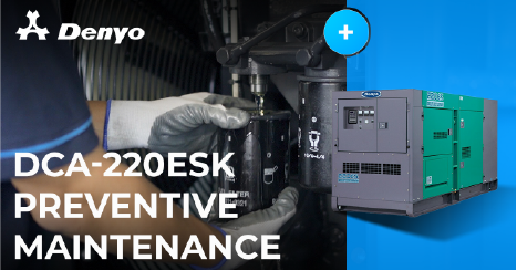 Preventive Maintenance Series – Denyo DCA-220ESK Generator